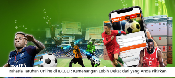 Rahasia Taruhan Online di IBCBET: Kemenangan Lebih Dekat dari yang Anda Pikirkan